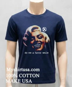 Pleasure Studios Do Me A Favor Smile Shirt