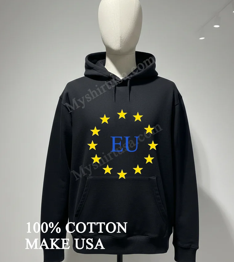 President Trump Announces 25 Tariffs On The Eu Shirt Hoodie Shirt