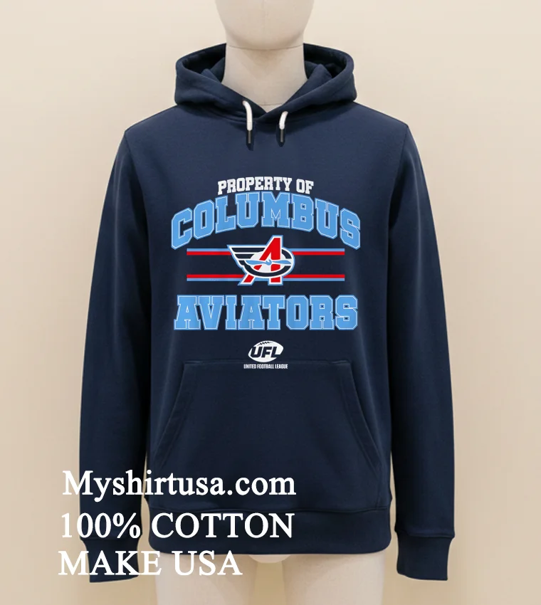 Property Of Columbus Aviators Banner Stylish Shirt Navy Shirt 1