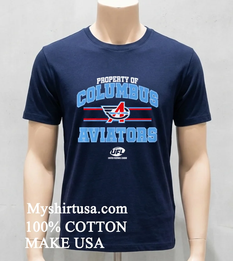 Property Of Columbus Aviators Banner Stylish Shirt Navy Shirt