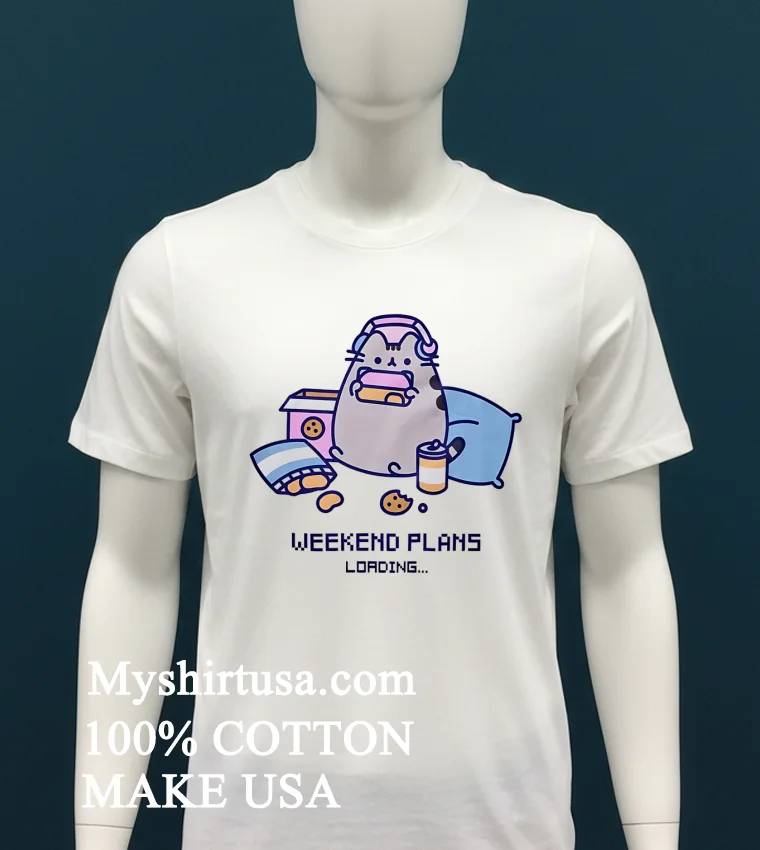 Pusheen Weekend Plans Loading Shirt White T Shirt 1