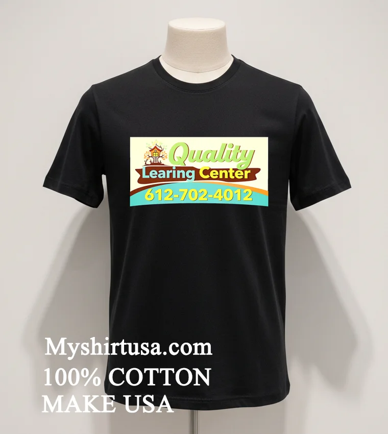 Quality Learning Center 612 702 4012 Shirt Balck Shirt