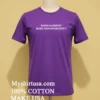 Radicalized By Human Decency Shirt Purple Shirt