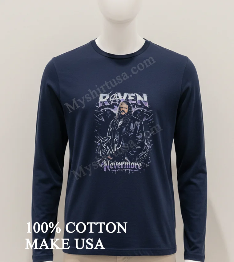 Raven Nevermore Raven Bird Graphics Wrestling Tribute Shirt Hoodie Shirt 1