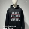 Ready Willing And Mike Vrabel New England Football Coach Shirt Hoodie Shirt