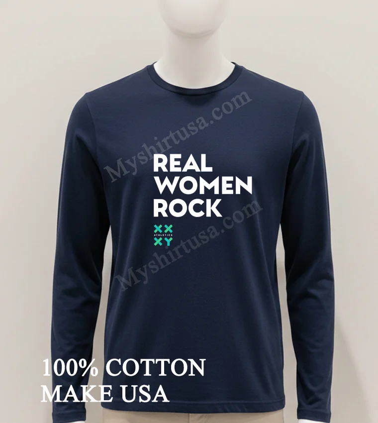 Real Women Rock Xx Xy Shirt Hoodie Shirt