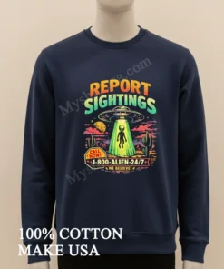 Report Sightings 1 800 Alien 247 Ufo And Alien Desert funny america t-shirts