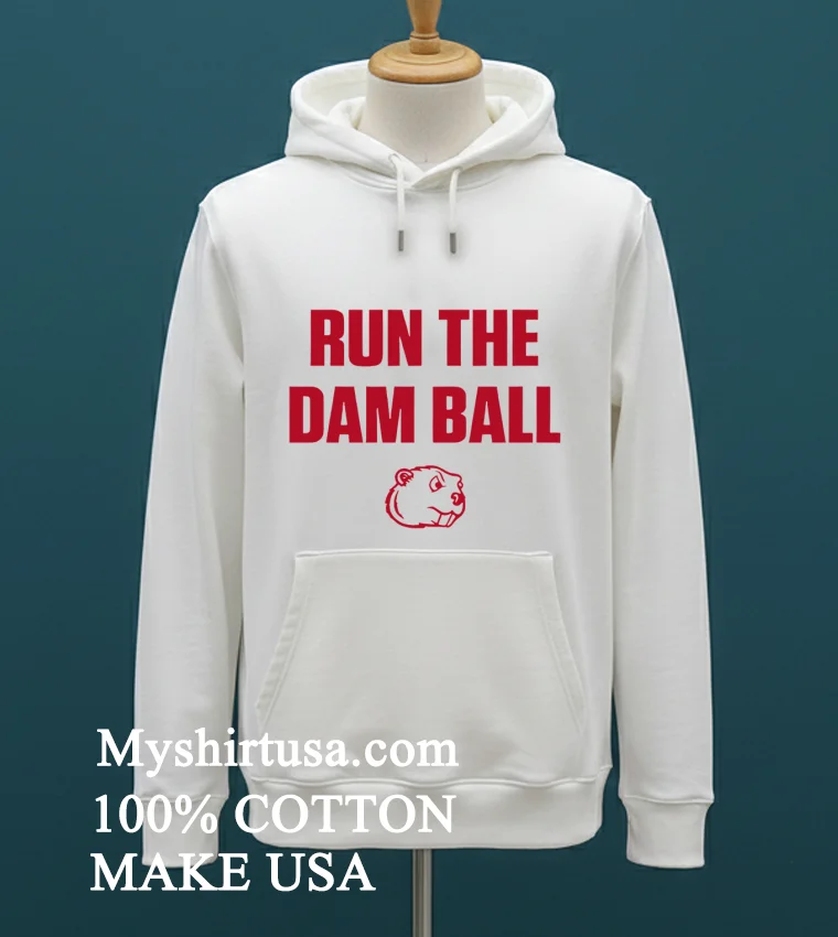 Run The Dam Ball Minot State Shirt White T Shirt 1