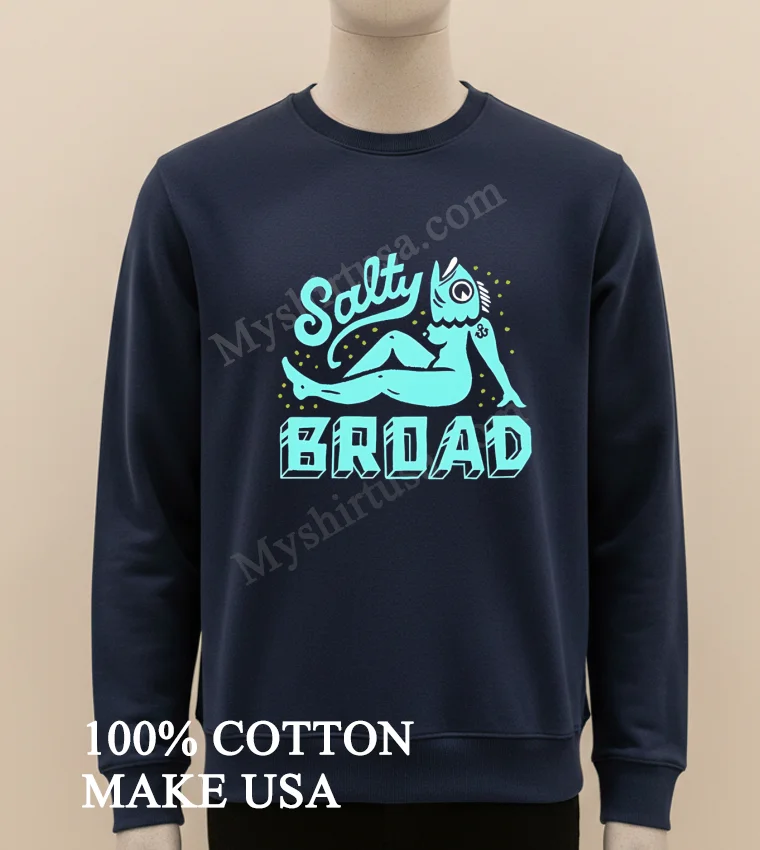 Salty Broad Mermaid With Fish Head Nautical Art funny america t-shirts - long sleve shirt Salty Broad Mermaid With Fish Head Nautical Art Shirt Long Sleve Shirt