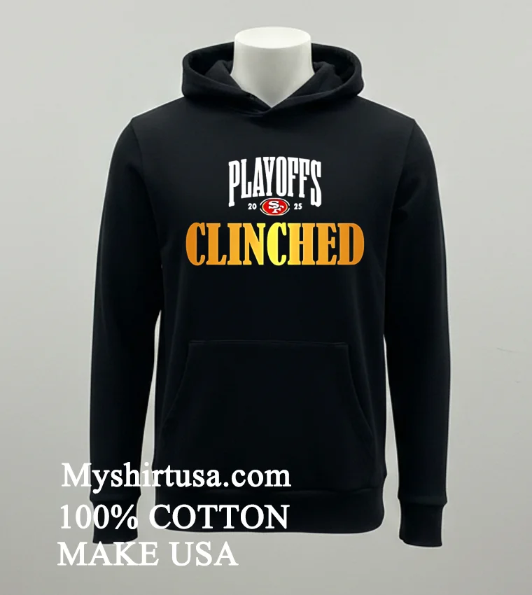 San Francisco 49ers 2025 Playoffs Clinched Shirt Balck Shirt