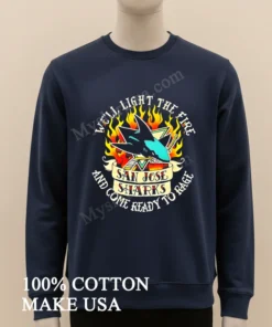 San Jose Sharks Light The Fire Ready To Rage funny america t-shirts