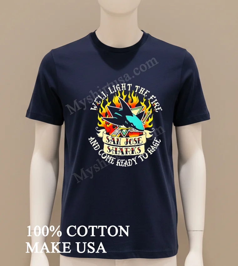 San Jose Sharks Light The Fire Ready To Rage Shirt Navy Shirt