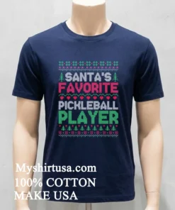 Santas Favorite Pickleball Player Ugly Christmas Shirt