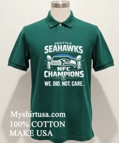 Seahawks We Did Not Care Super Bowl Shirt