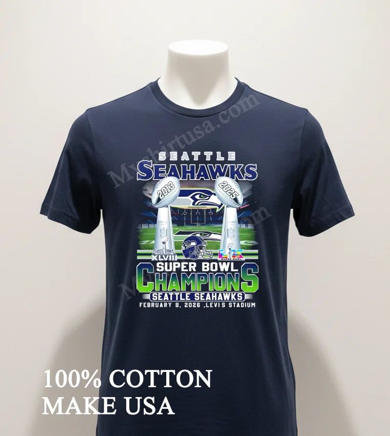 Seattle Seahawks Super Bowl Champions 2013 2025 February 8 2026 Shirt Navy Shirt 1