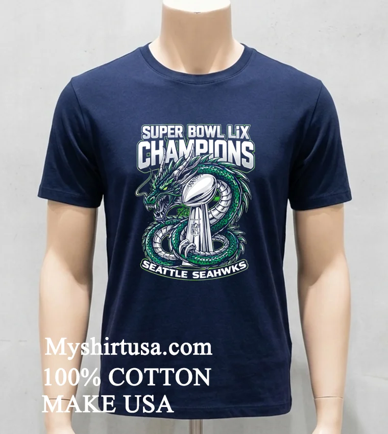 Seattle Seahawks Super Bowl Lix Champions Dragon Shirt Navy Shirt