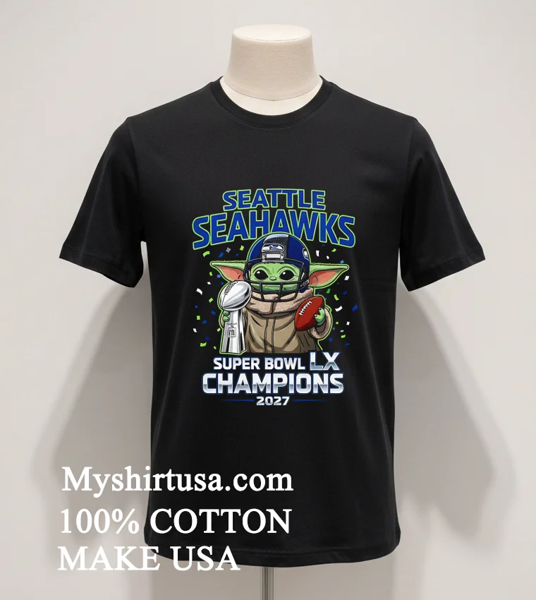 Seattle Seahawks Super Bowl Lx Champions Baby Yoda Shirt - balck-shirt Seattle Seahawks Super Bowl Lx Champions Baby Yoda Shirt Balck Shirt