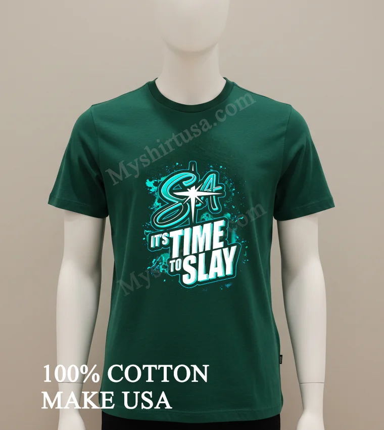 Serenity Athletics Its Time To Slay Shirt Green Shirt