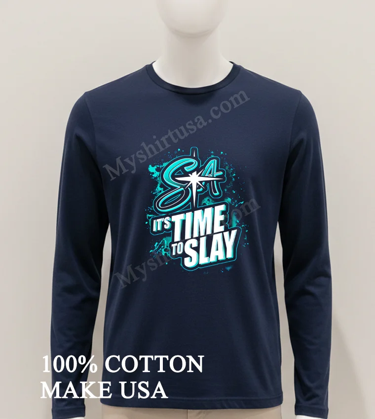 Serenity Athletics Its Time To Slay Shirt Hoodie Shirt 1