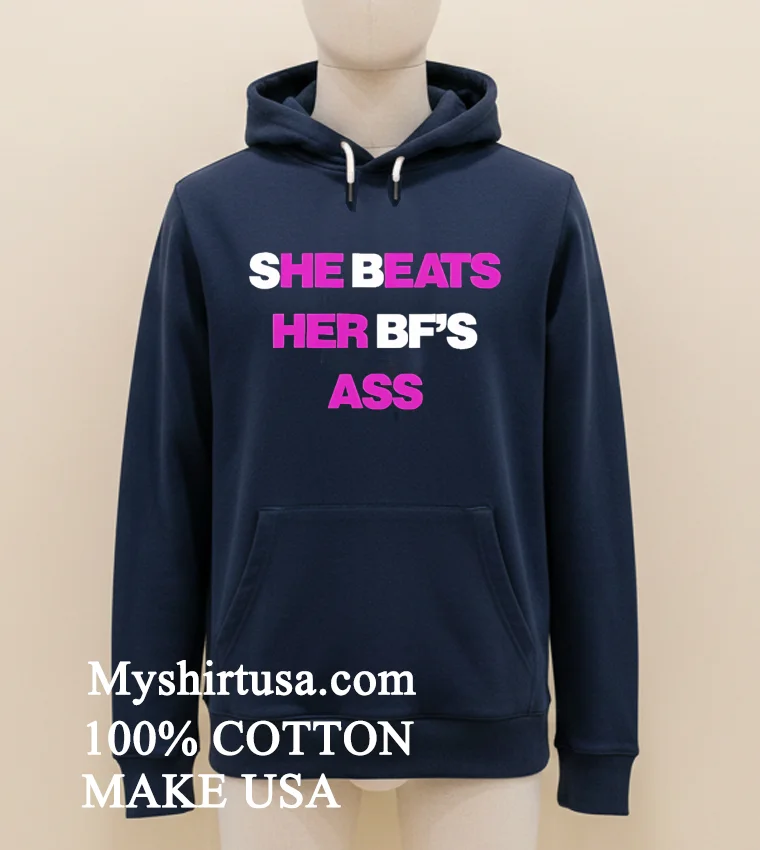 She Beats Her Bf’s Ass funny america t-shirts - navy-shirt She Beats Her Bfs Ass Shirt Navy Shirt
