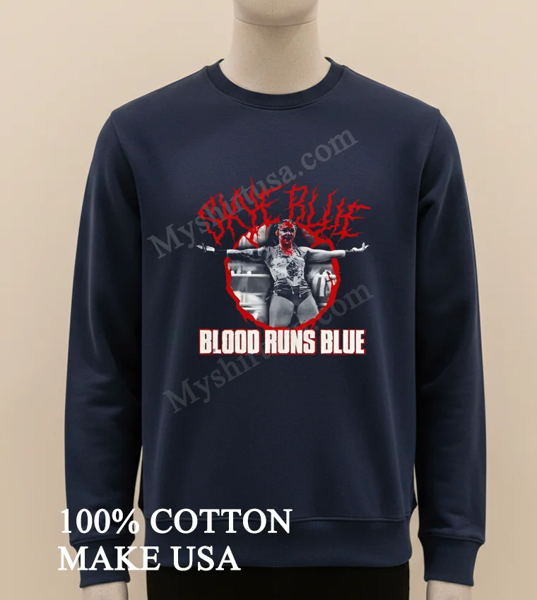 Skye Blue Blood Runs Blue Death Metal Wrestling Shirt Long Sleve Shirt