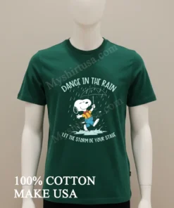 Snoopy Dance In The Rain Let The Storm Be Your Stage funny america t-shirts