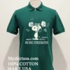 Snoopy More Strength Shirt Green Shirt