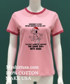 Snoopy Remember To Poop Before Midnight On Dec 31St You Don T Wanna Be Carrying The Same Shit Into 2026 Shirt
