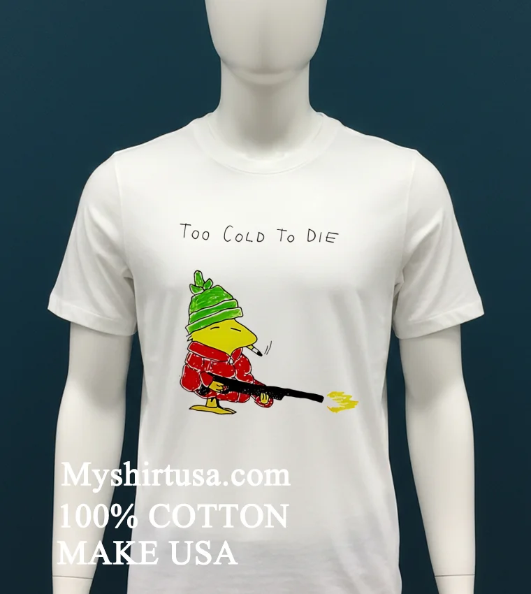 Snoopy Too Cold To Die Paint New Shirt White T Shirt 2