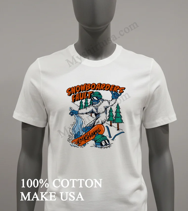 Snowboarders Fault 20 Ice Skating Shirt White T Shirt 2