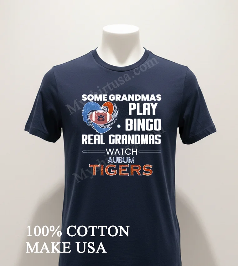 Some Grandmas Play Bingo Real Grandmas Watch Auburn Tigers funny america t-shirts - navy-shirt Some Grandmas Play Bingo Real Grandmas Watch Auburn Tigers Shirt Navy Shirt 1