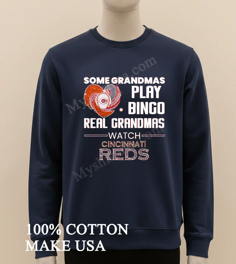 Some Grandmas Play Bingo Real Grandmas Watch Cincinnati Reds funny america t-shirts - long sleve shirt Some Grandmas Play Bingo Real Grandmas Watch Cincinnati Reds Shirt Long Sleve Shirt