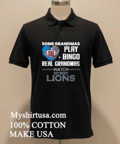 Some Grandmas Play Bingo Real Grandmas Watch Detroit Lions 2026 Shirt
