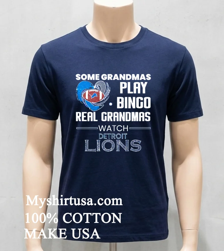 Some Grandmas Play Bingo Real Grandmas Watch Detroit Lions 2026 Shirt Navy Shirt