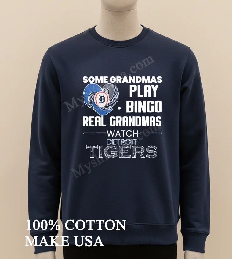 Some Grandmas Play Bingo Real Grandmas Watch Detroit Tigers funny america t-shirts - long sleve shirt Some Grandmas Play Bingo Real Grandmas Watch Detroit Tigers Shirt Long Sleve Shirt