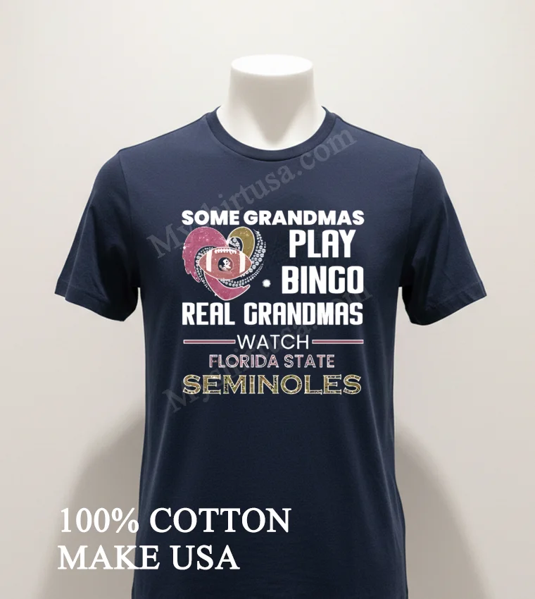 Some Grandmas Play Bingo Real Grandmas Watch Florida State Seminoles Shirt Navy Shirt 1