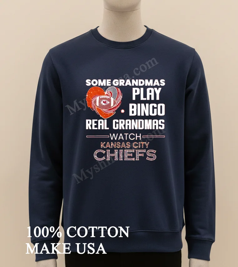 Some Grandmas Play Bingo Real Grandmas Watch Kansas City Chiefs Shirt Long Sleve Shirt