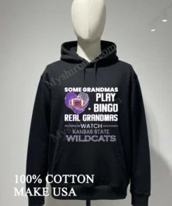 Some Grandmas Play Bingo Real Grandmas Watch Kansas State Wildcats funny america t-shirts