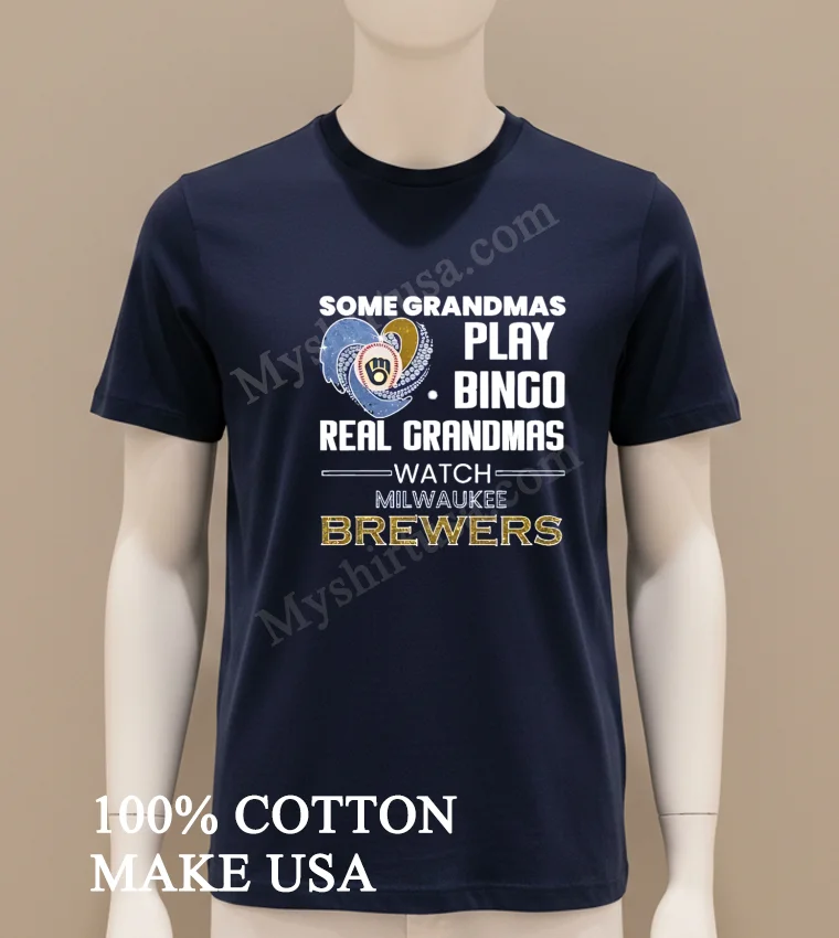 Some Grandmas Play Bingo Real Grandmas Watch Milwaukee Brewers funny america t-shirts - navy-shirt Some Grandmas Play Bingo Real Grandmas Watch Milwaukee Brewers Shirt Navy Shirt