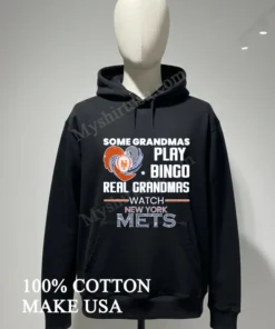 Some Grandmas Play Bingo Real Grandmas Watch New York Mets funny america t-shirts