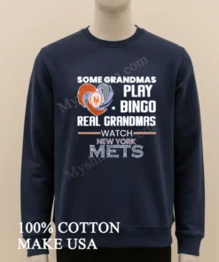 Some Grandmas Play Bingo Real Grandmas Watch New York Mets funny america t-shirts