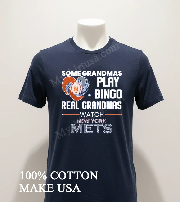 Some Grandmas Play Bingo Real Grandmas Watch New York Mets funny america t-shirts - navy-shirt Some Grandmas Play Bingo Real Grandmas Watch New York Mets Shirt Navy Shirt 1