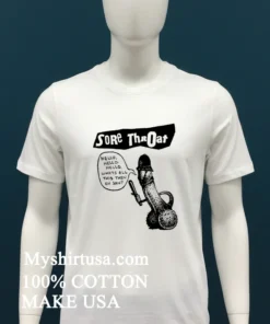 Sore Throat Punk Band Hello Whats All This Then Eh Son Shirt