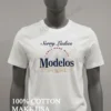 Sorry Ladies I Only Hang With Modelos 1925 Brewery Shirt White T Shirt 2