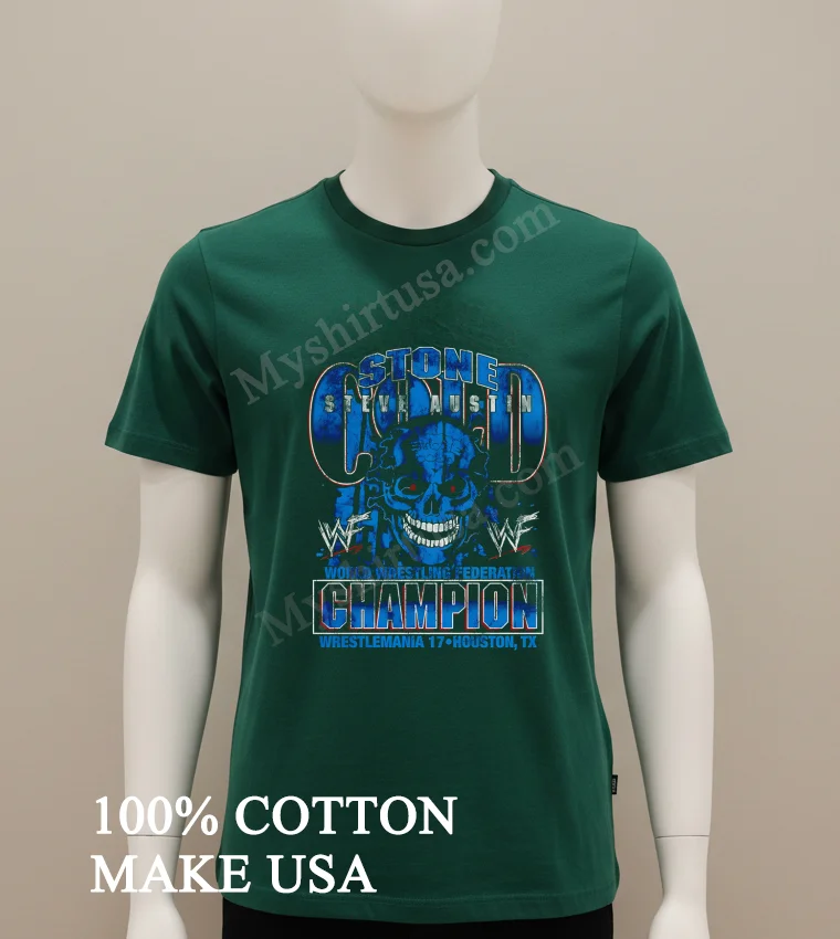 Stone Cold Steve Austin Wwf Champion Wrestlemania 17 Skull Shirt Green Shirt