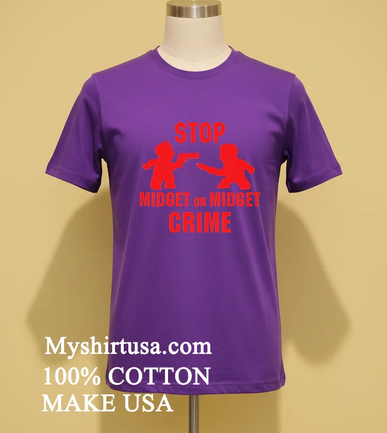 Stop Midget On Midget Crime Shirt - purple-shirt Stop Midget On Midget Crime Shirt Purple Shirt