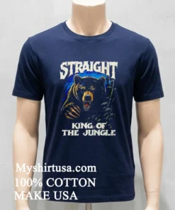 Straight King Of The Jungle Shirt