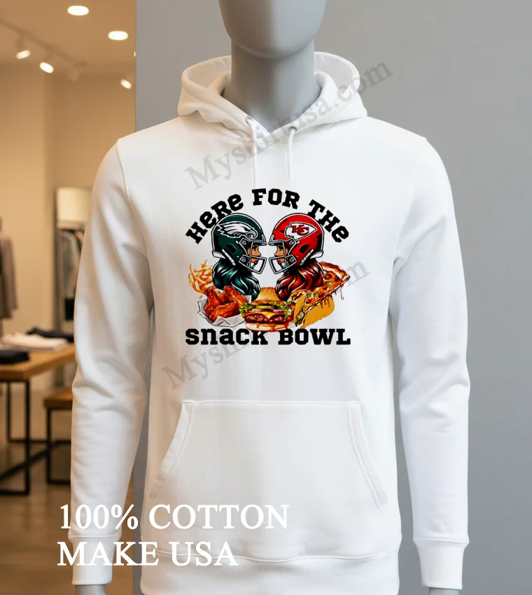 Super Bowl 2025 Kansas City Vs Philadelphia Eagles Here For The Snacks Bowl Shirt Hoodie Shirt