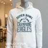 Super Bowl Lii Champions Philadelphia Eagles 41 33 Shirt Hoodie Shirt