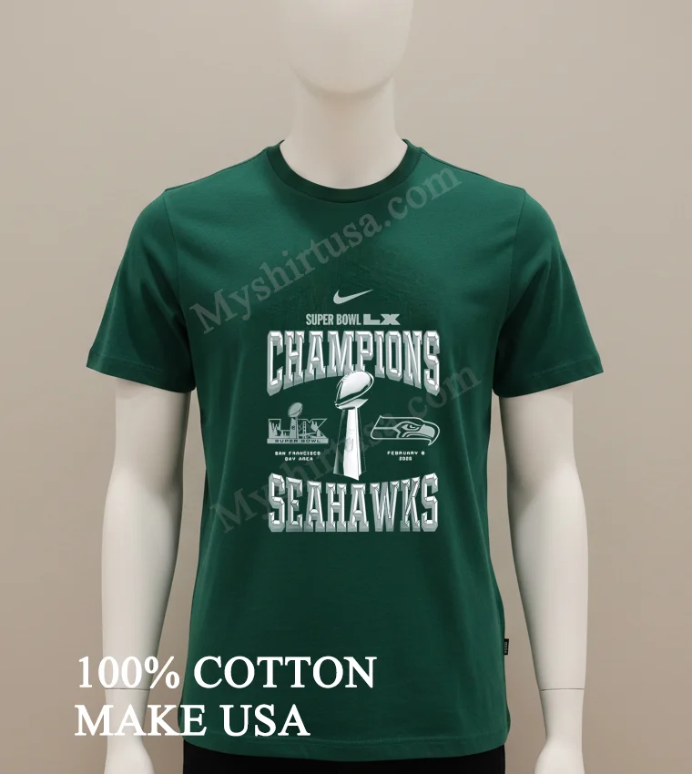 Super Bowl Lx Champions San Francisco Seahawks Shirt Green Shirt